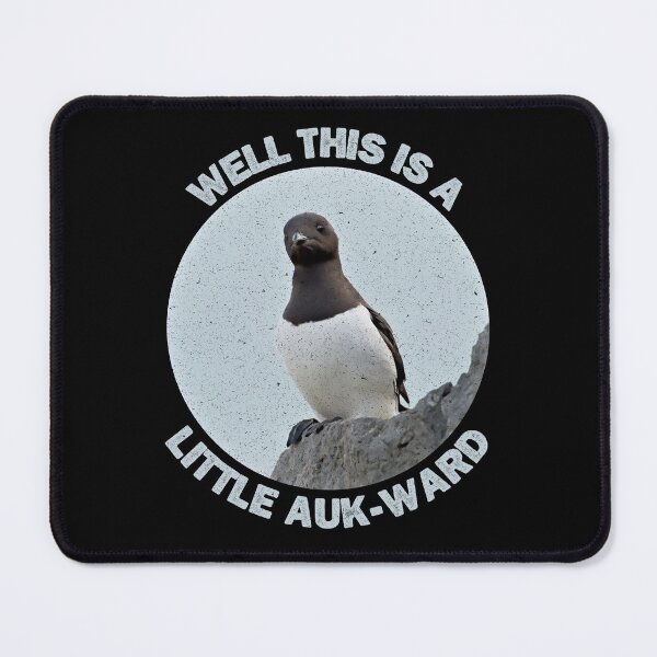 Item preview, Well this is a Little Auk-ward, nothing wrong with that, embrace our Auk-wardness designed and sold by Orianah.