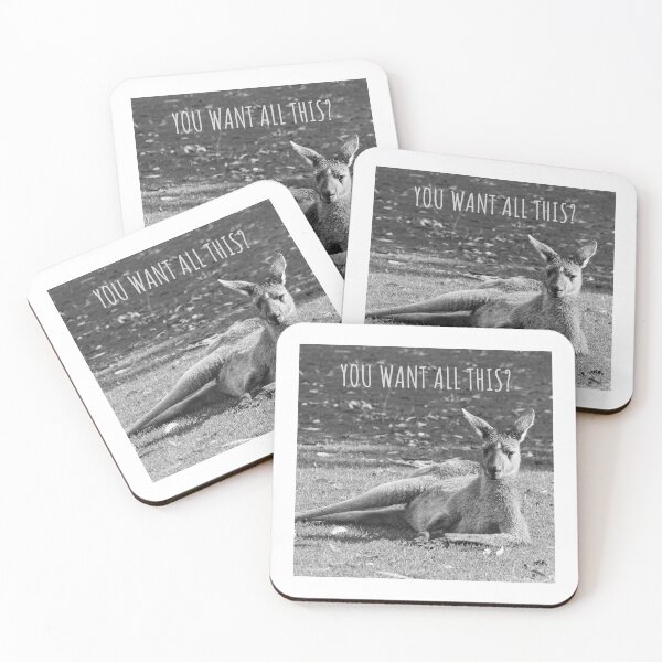 Item preview, You Want All This, Kangaroo Meme designed and sold by SevillaAnimals.
