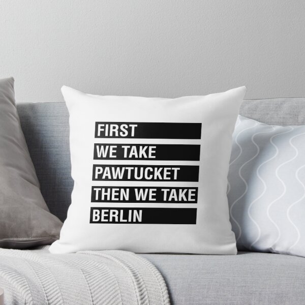 Item preview, First We Take PAWTUCKET designed and sold by ssan.