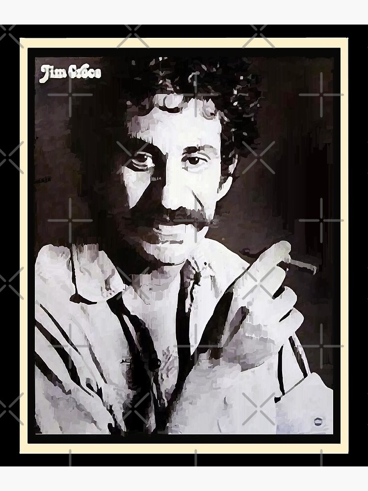 "Jim Croce I Got a Name" Poster for Sale by AntoniaBjorklun Redbubble