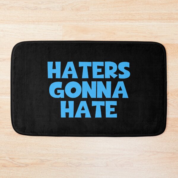 Item preview, Haters Gonna Hate designed and sold by JourneyCreative.