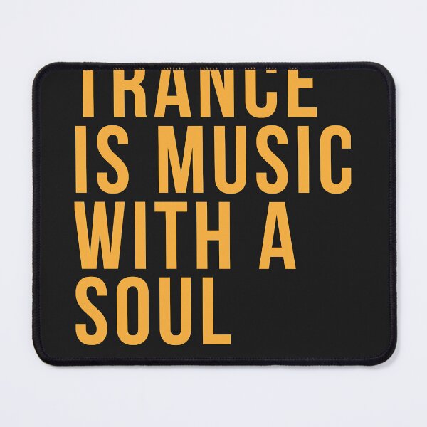 Item preview, Trance is music with a soul designed and sold by katrinakg4.