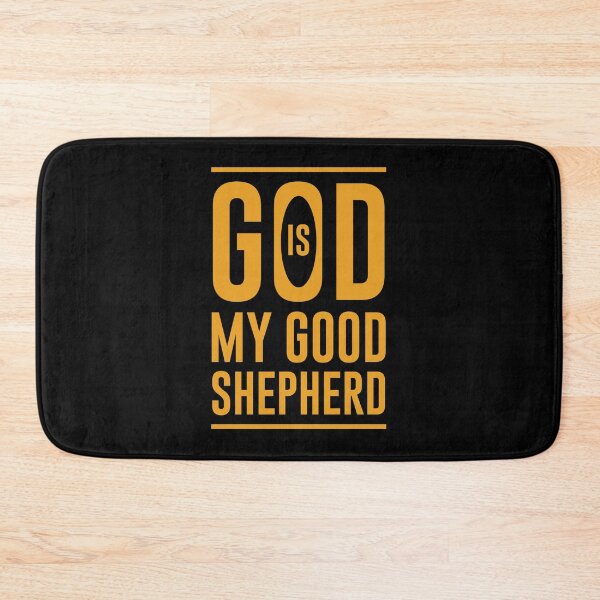 Item preview, God is my good shepherd designed and sold by Mike B..