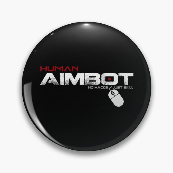 Item preview, Human Aimbot - No Hacks Just Skill - Gamer designed and sold by RoninUnknown.