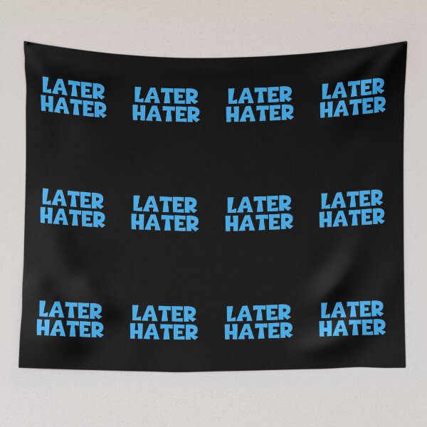 Item preview, Later Hater designed and sold by JourneyCreative.