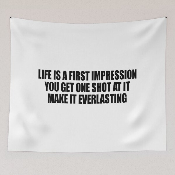 Item preview, Life is a first impression. You get one shot at it. Make it everlasting designed and sold by Colorfulandfun.