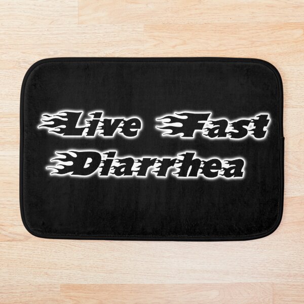 Item preview, Live Fast Diarrhea designed and sold by SwirlyWrlyDyes.