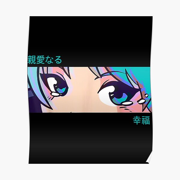 Anime Girl Eyes Japan Culture Art Japanese Aesthetic30 Poster For Sale By Akirahotein 2827