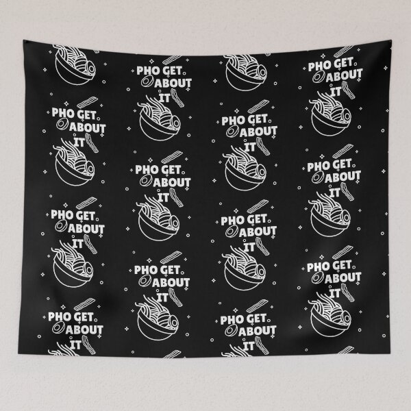 Item preview, Pho Get About It designed and sold by Adfinn.