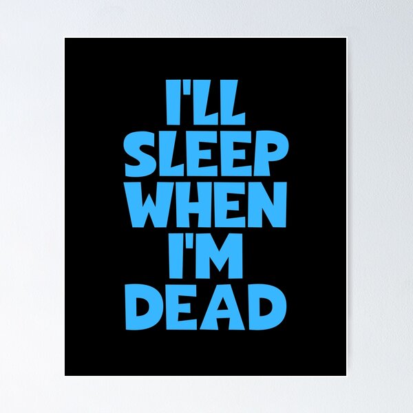SHE'll SLEEP『Days』 I'll Sleep When I'm Dead
