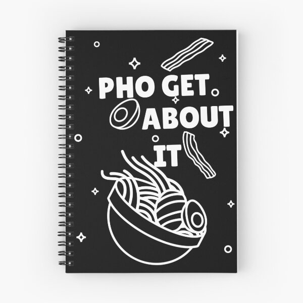 Item preview, Pho Get About It designed and sold by Adfinn.