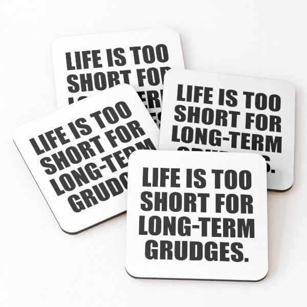 Item preview, Life is too short for long-term grudges designed and sold by Colorfulandfun.
