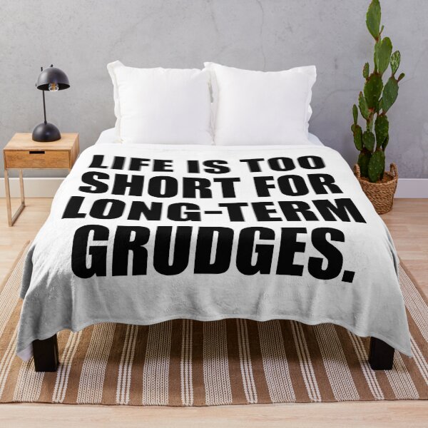 Item preview, Life is too short for long-term grudges designed and sold by Colorfulandfun.