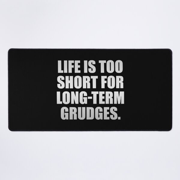 Item preview, Life is too short for long-term grudges designed and sold by Colorfulandfun.