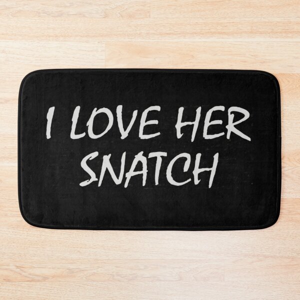 Item preview, i love her snatch  designed and sold by ternakbayem.