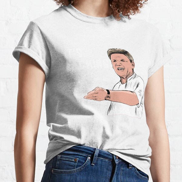 ITS RAW! GORDON RAMSEY Classic T-Shirt