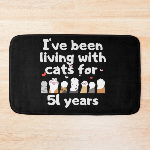 Item preview, I've been living with cats for 51 years designed and sold by marunstudio.
