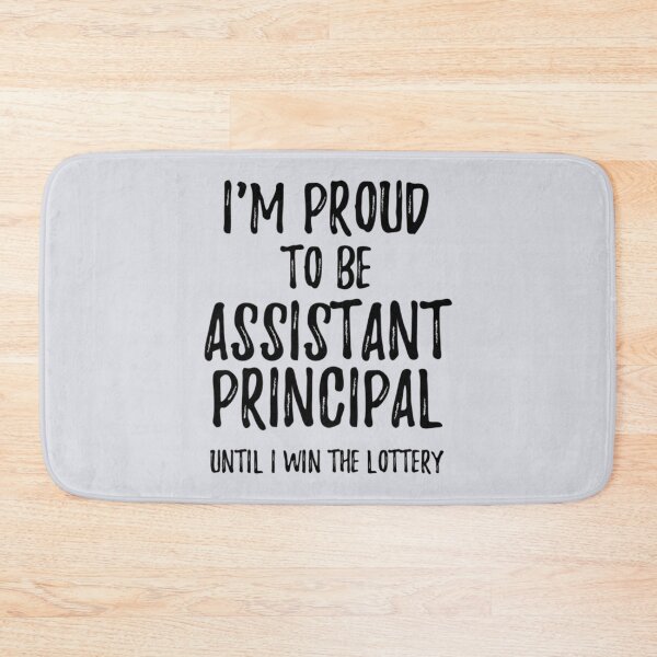 Item preview, I'm Proud To Be Assistant Principal Until I Win The Lottery  designed and sold by PorpoiseTee.