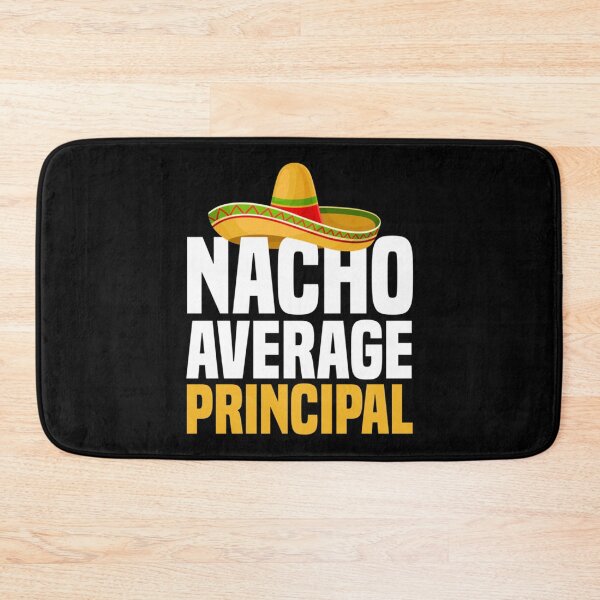 Item preview, Nacho Average Principal Appreciation Mexican Hat   designed and sold by PorpoiseTee.