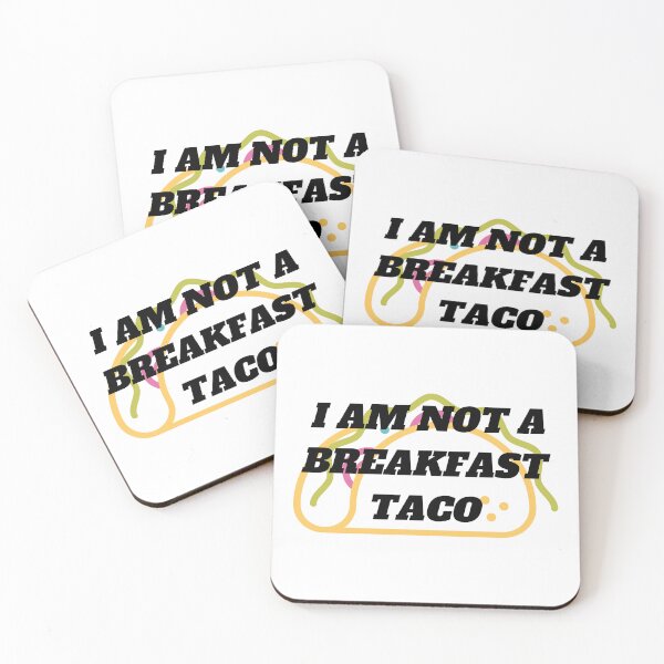 Item preview, I am not a breakfast taco designed and sold by CreeDesigns723.