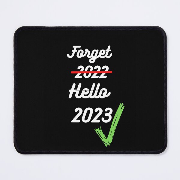 Item preview, Forget 2022 Hello 2023 Funny New Year designed and sold by MohitRau.