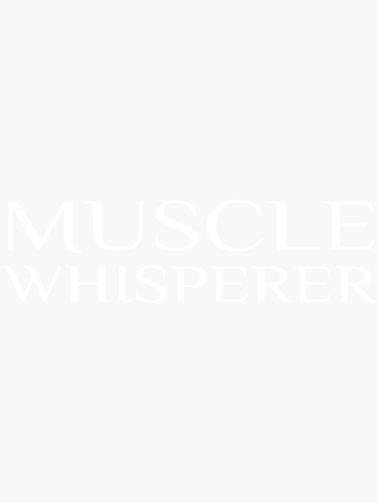 Muscle Whisperer Massage Therapist Masseuse Masseur Sticker For Sale By Mainstreetx Redbubble 0892