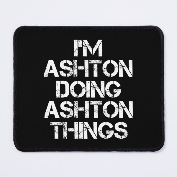 Item preview, Ashton Name T Shirt - Doing Ashton Things Name Gift Item Tee designed and sold by aaronmaxi6.