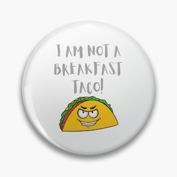 Item preview, I am not a breakfast taco designed and sold by CreeDesigns723.