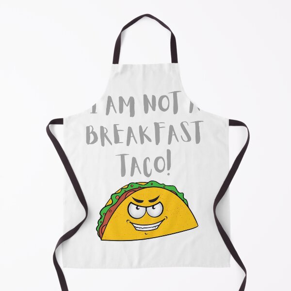 Item preview, I am not a breakfast taco designed and sold by CreeDesigns723.