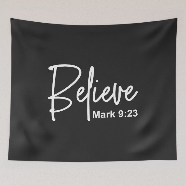 Item preview, Christian Design - Believe - Mark 9 verse 23 designed and sold by simplydesignart.
