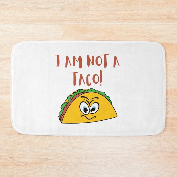 Item preview, I am not a taco designed and sold by CreeDesigns723.
