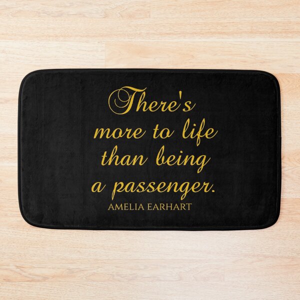 Item preview, Amelia Earhart Quotes - There's More To Life Than Being A Passenger - Aviation designed and sold by PhiloJourney.