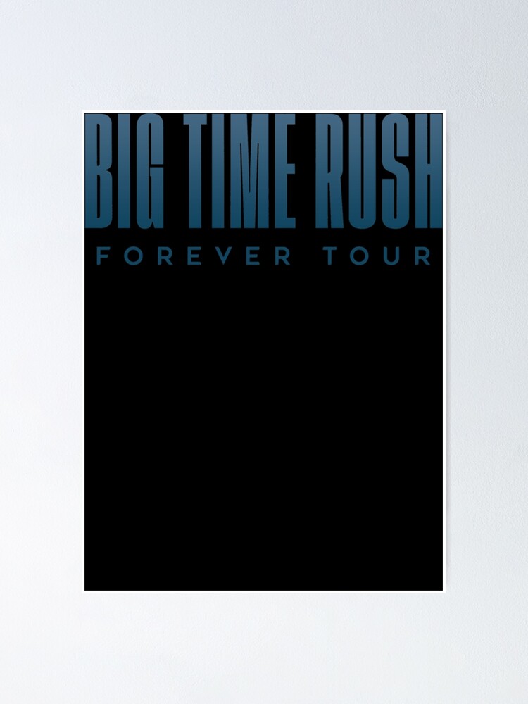 "btr big time rush btr forever tour Classic" Poster for Sale by