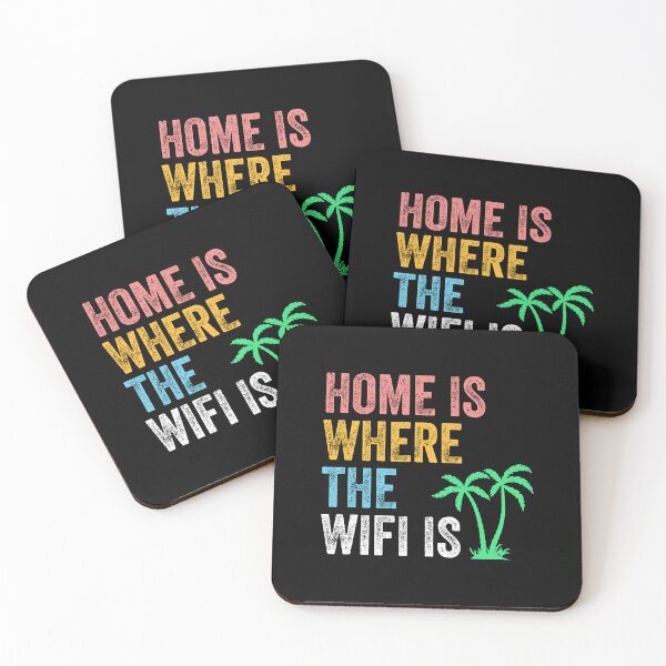 Item preview, HOME IS WHERE THE WIFI IS designed and sold by w1ckerman.