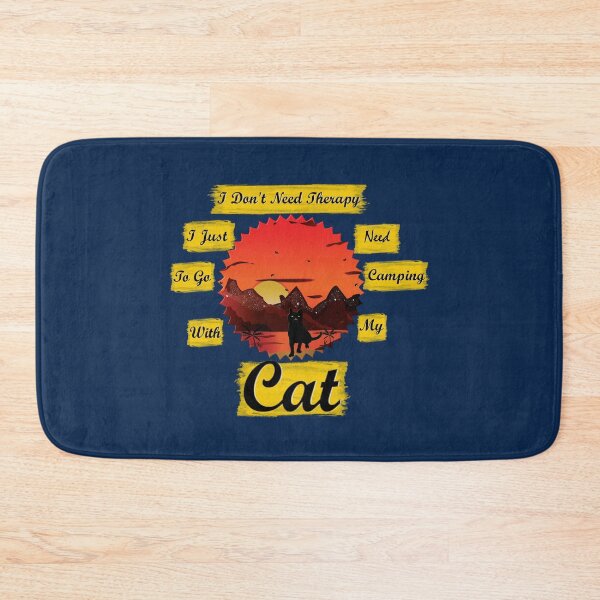 Item preview, I Dont't Need Therapy I just Need To Go Comping With My Cat. designed and sold by ELBERSAID.