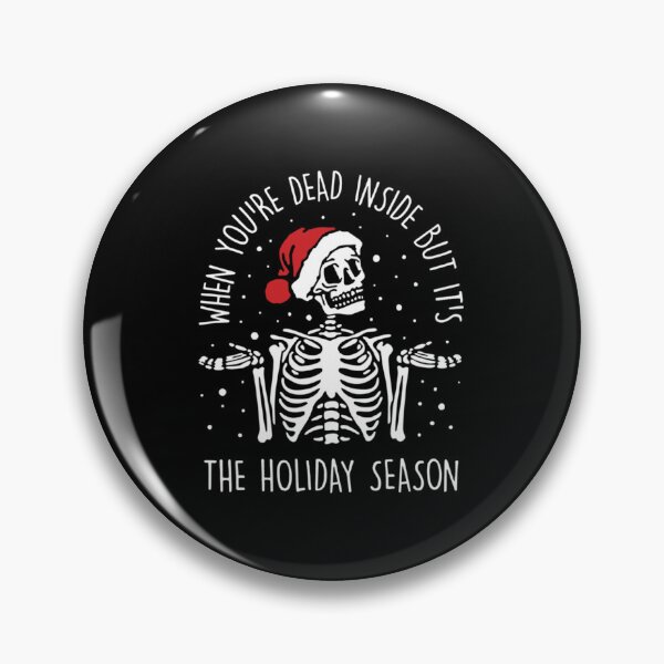 Item preview, When Youre Dead Inside But Its The Holiday Season  designed and sold by sdfsdferr.