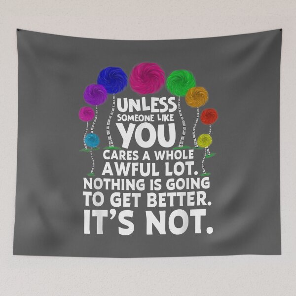 Item preview, Environmental Awareness Earth Day Unless Someone Like You designed and sold by noqidyz.