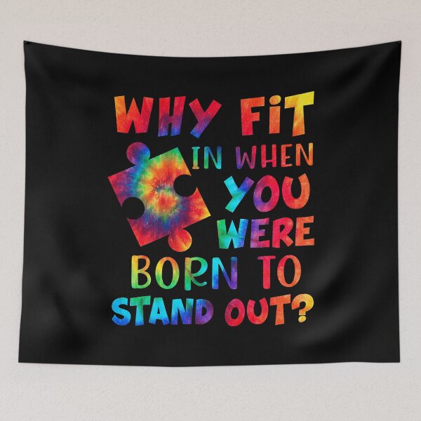 Item preview, Why Fit In When You Were Born To Stand Out Autism Awareness designed and sold by HaaChris-Artis.