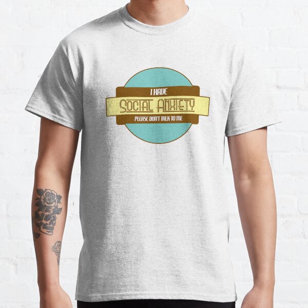 Social Anxiety Classic T-Shirt