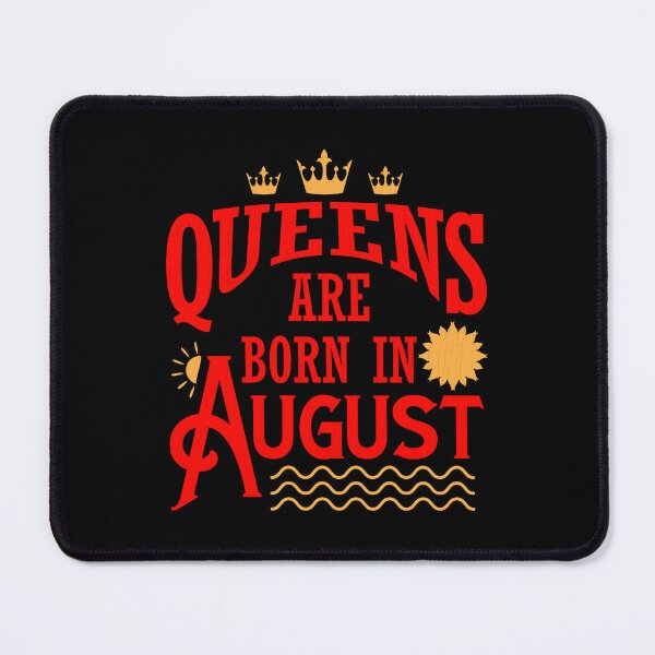 Item preview, Queens Are Born In August designed and sold by Lacy Timms.