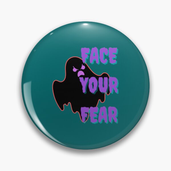 Item preview, Face Your Fears   designed and sold by StallTrading.