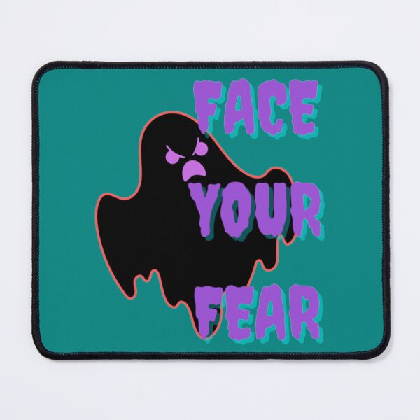 Item preview, Face Your Fears designed and sold by StallTrading.
