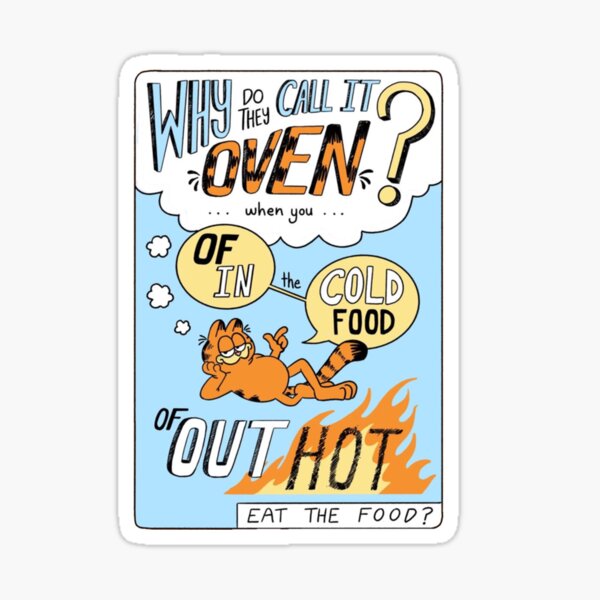 why-do-they-call-it-oven-sticker-for-sale-by-niyaholderdd-redbubble