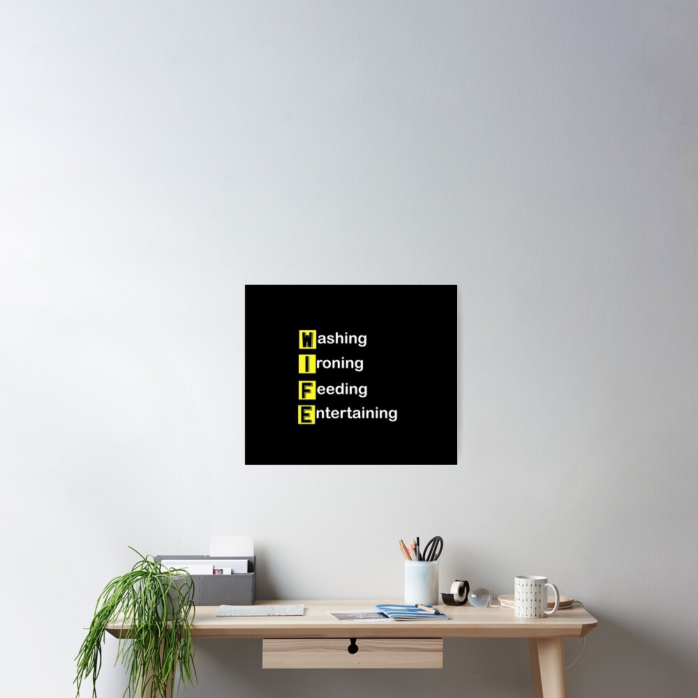 wife-acronym-joke-poster-for-sale-by-mymemes71-redbubble