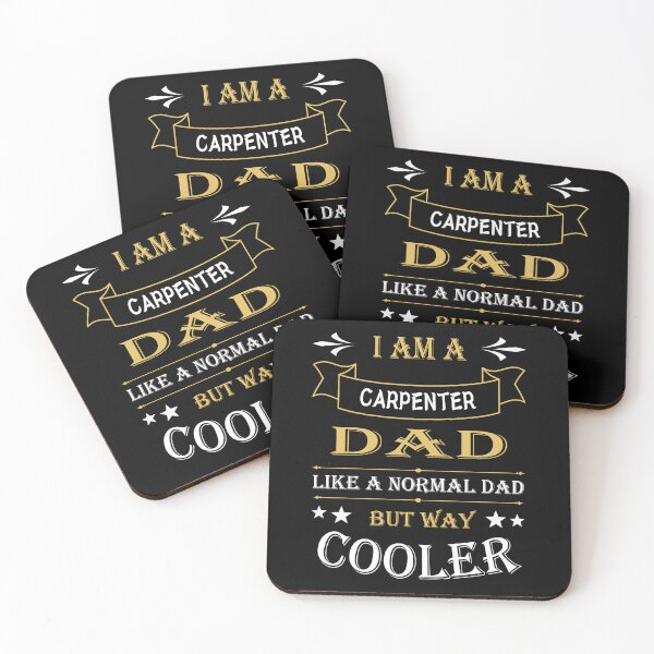 Item preview, I'AM A CARPENTER DAD, LIKE A NORMAL DAD BUT WAY COOLER designed and sold by LOGPRO.