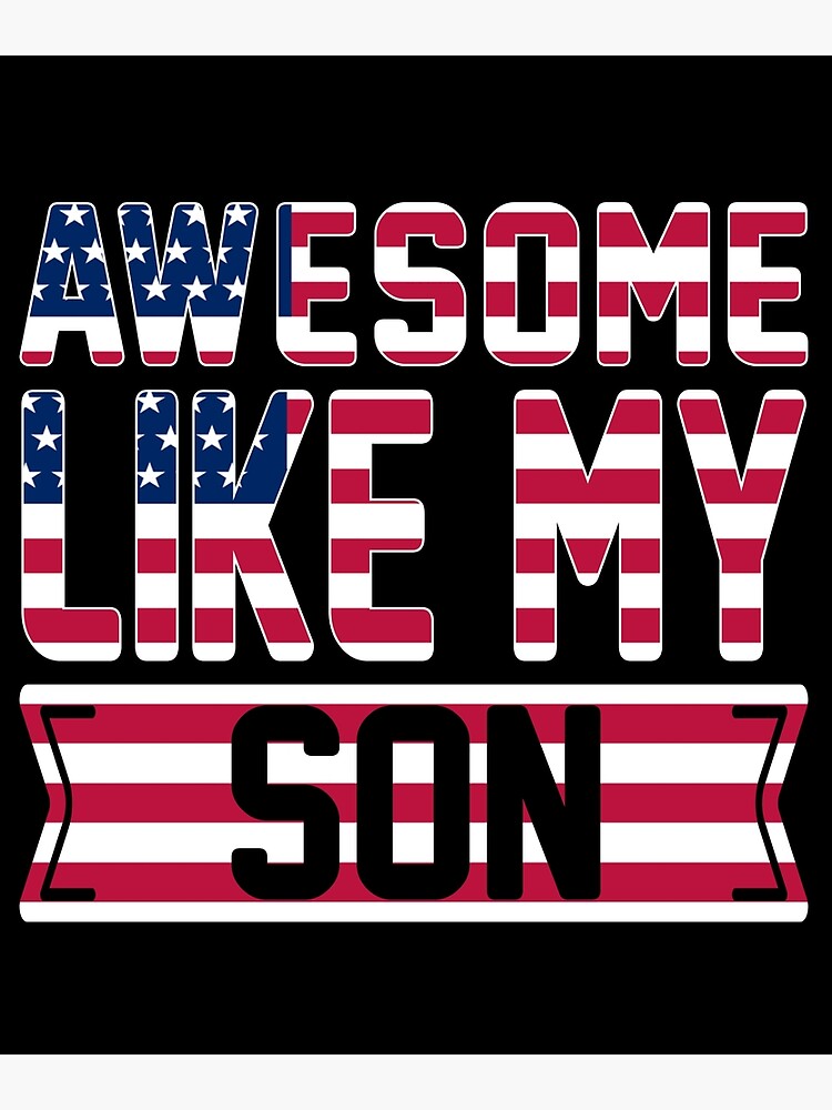 awesome-like-my-son-funny-father-s-mother-day-gift-poster-for-sale-by