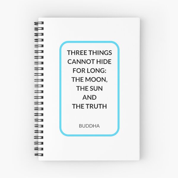 Item preview, THREE THINGS CANNOT HIDE FOR LONG:  THE MOON,  THE SUN  AND  THE TRUTH designed and sold by Inspirationmotivation.