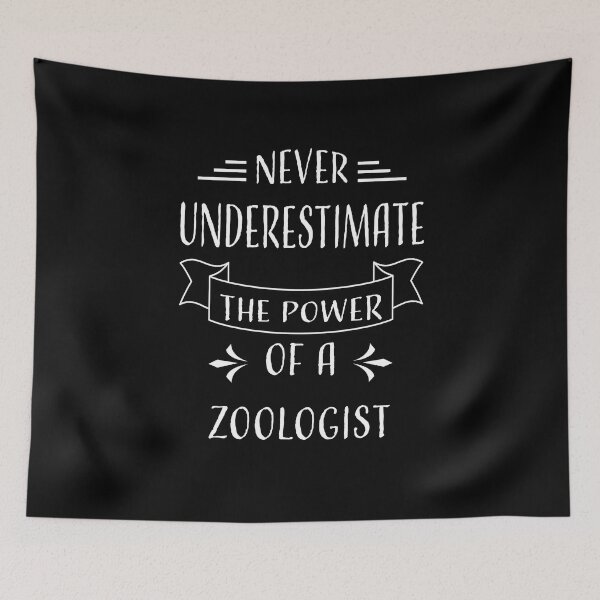 Item preview, NEVER UNDERESTIMATE THE POWER OF A ZOOLOGIST designed and sold by LOGPRO.