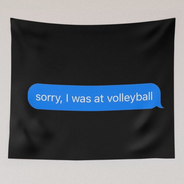 Item preview, Sorry I Was At Volleyball Text Message Black - Funny Gym designed and sold by GymWearDepot.