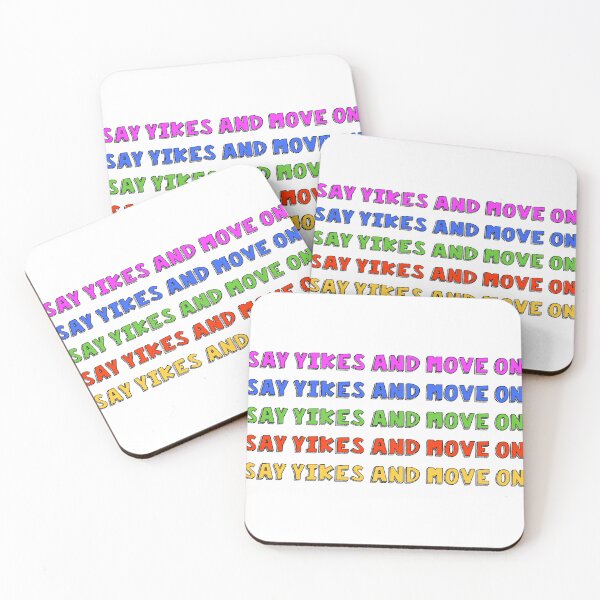 Item preview, Say Yikes and move on meme designed and sold by SDDdesigns.